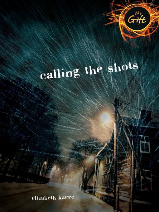 Title details for Calling the Shots by Elizabeth Karre - Available